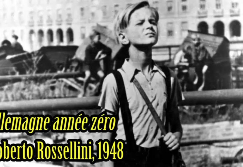 Cinéma et Histoire – Allemagne, année Zéro, Roberto Rossellini, 1948 – Daniel Conversano