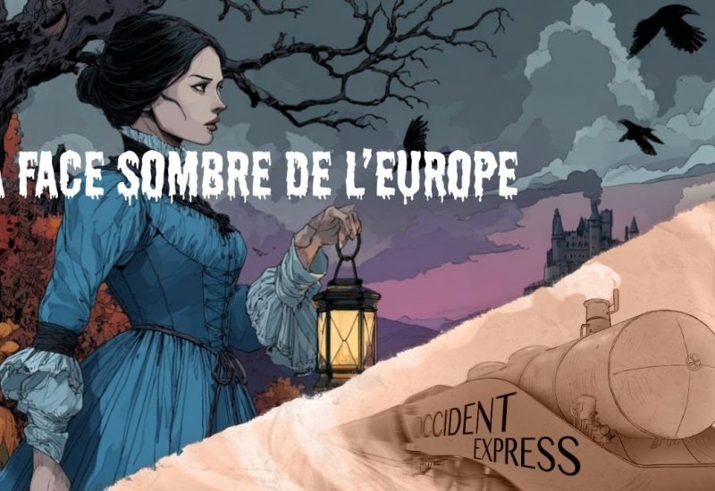 La face sombre de l’Europe (spéciale Halloween) — L’ OCCIDENT EXPRESS #5