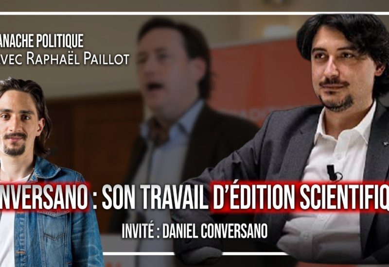 Conversano parle de science et de politique | Raphaël Paillot | Avec Daniel Conversano