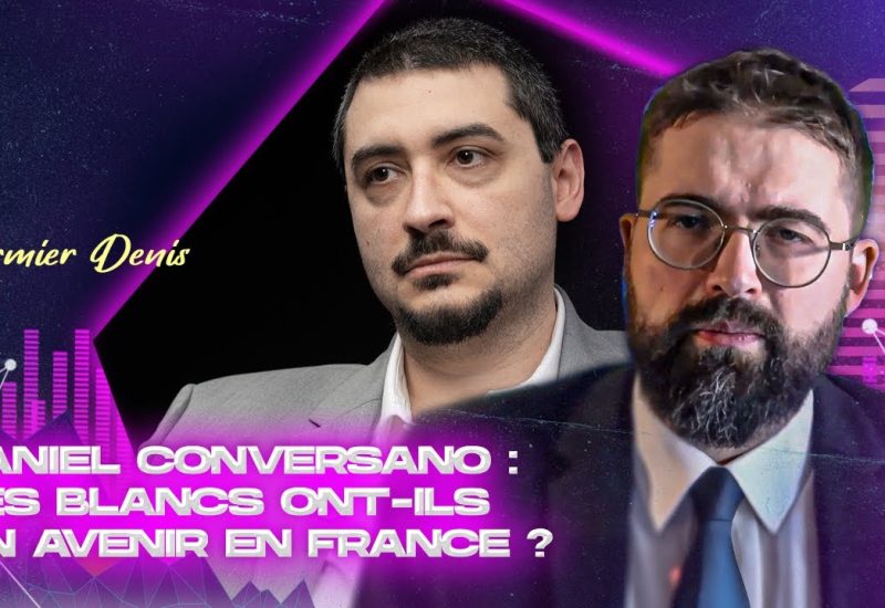Daniel Conversano : Les Blancs ont-ils un avenir en France ?