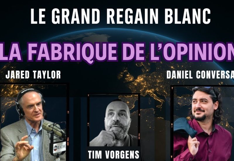 Le Grand Regain Blanc – Jared Taylor et Daniel Conversano