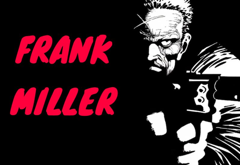 SDLive – Nos Génies Pop’ : Frank MILLER, l’homme de DROITE VIRILE qui a réinventé les COMICS