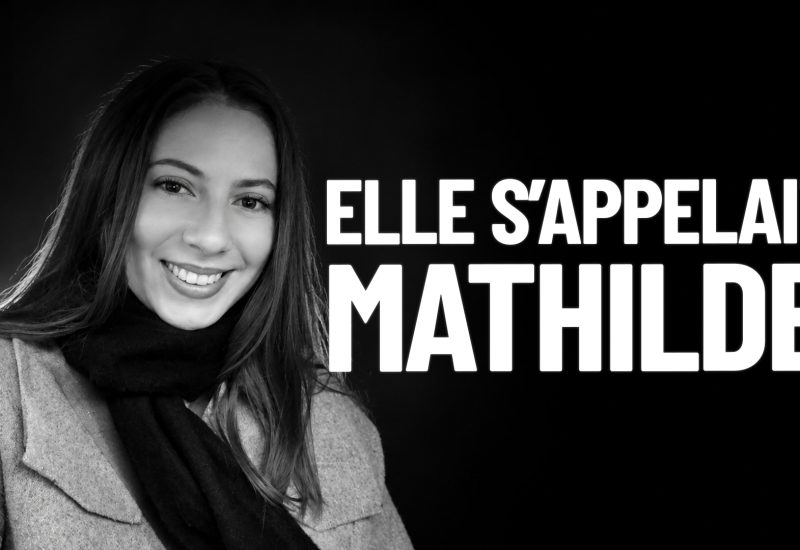 Entretien avec Nathan – MATHILDE, tuée par son ex-compagnon, justice laxiste, immigration